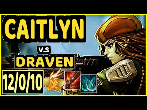 LUGER (CAITLYN) vs DRAVEN - 12/0/10 KDA BOTTOM ADC CHALLENGER GAMEPLAY - EUW
