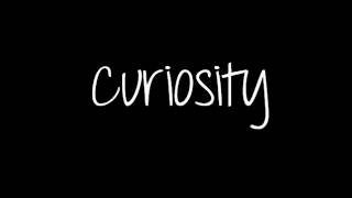 Curiosity - Carely Rae Jepsen [ lyrics in description]