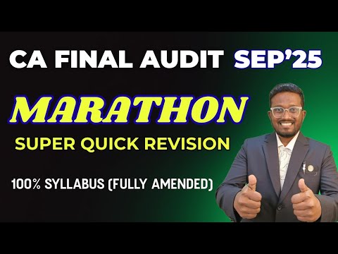 Super Quick Revision Marathon | CA Final Audit in 8 Hours | Sep'25/Jan'26/May'26 | Ankush Chirimar