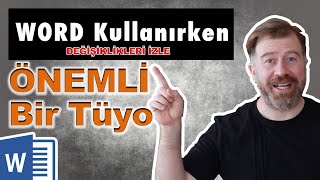 Word DEĞİŞİKLİKLERİ İZLE komutu nasıl kullanılır?