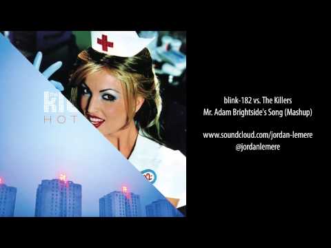 blink-182 vs. The Killers - Mr. Adam Brightside's Song (Mashup)