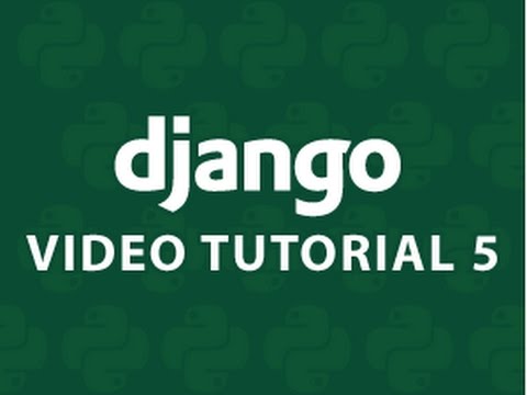 Django Tutorial 5