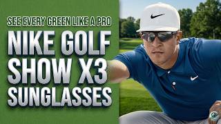 Best Golf Sunglasses? Testing the Nike Show X3 on the Course!