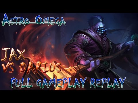 Astro Omega | Jax vs Darius Toplane S6
