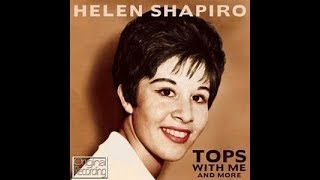 Will You Still Love Me Tomorrow  -   Helen Shapiro