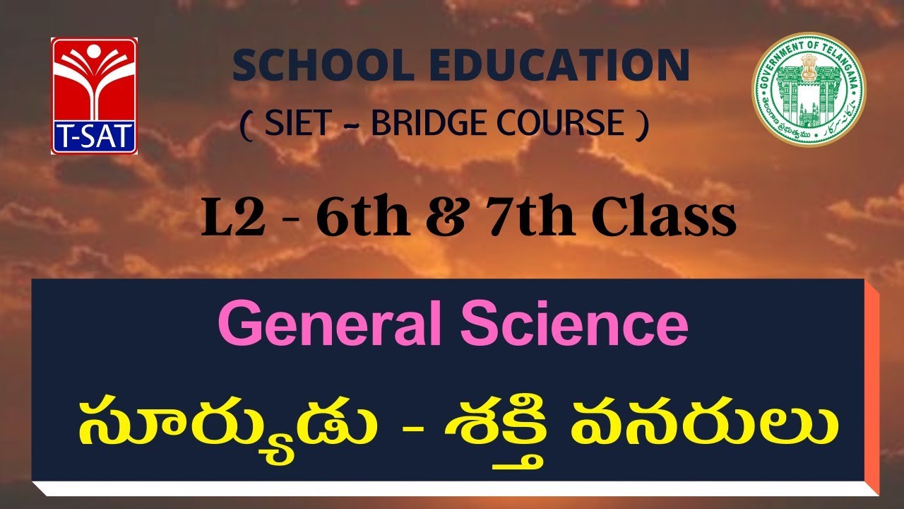 L2 ( 6th & 7th Class ) || General Science – సూర్యుడు - శక్తి వనరులు