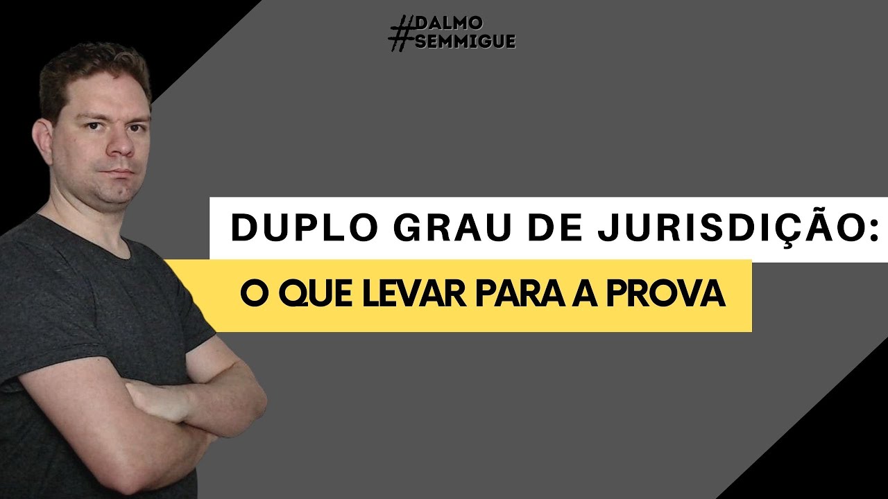 Watch Now DUPLO GRAU DE JURISDIÇÃO: O QUE LEVAR PARA A PROVA DUPLO GRAU DE JURISDIÇÃO: O QUE LEVAR PARA A PROVA