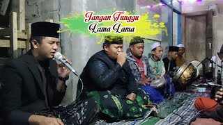 Download lagu JANGAN TUNGGU LAMA LAMA VERSI SHOLAWAT LIRIK | TER VALEN VALEN SHOLLALLAHU ROBBUNA MAS KAFA ALJAUHAR mp3