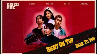 Disco Hue - Right On Top (Back To You) [Official Lyric Video]