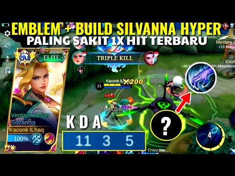 COMBO EMBLEM & BUILD SILVANNA HYPER TERBARU, 1× HIT MENINGGAL, Tersakit No.1🔥 | MLBB