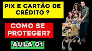 PIX E CARTÃO COMPARTILHADO COM A FAMILIA - AULA 01