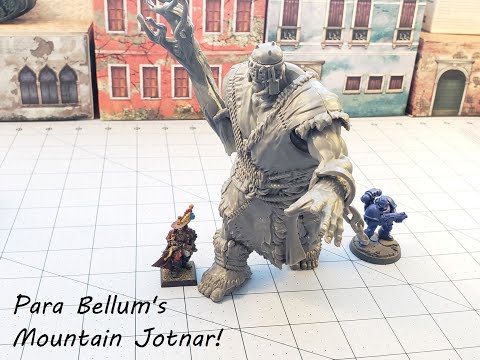 Para Bellum: The Mountain Jotnar, giant of the Nords!