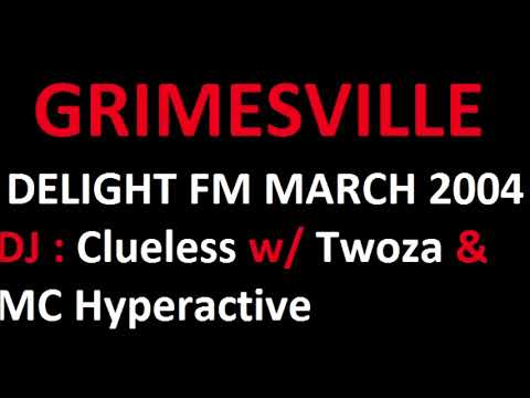 Grimesville & MC Hyperactive - Delight FM (March 2004)