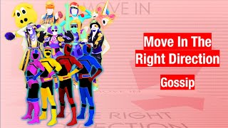Move In The Right Direction by Gossip | Just Dance Fanmade Mashup