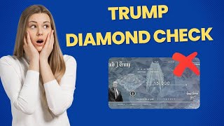 ? Trump Diamond Check? Diamond Trump Check Review?