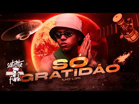 MC Lipi - Só Gratidão (Áudio Oficial) Prod. Emite Beats, DJ Matt-D