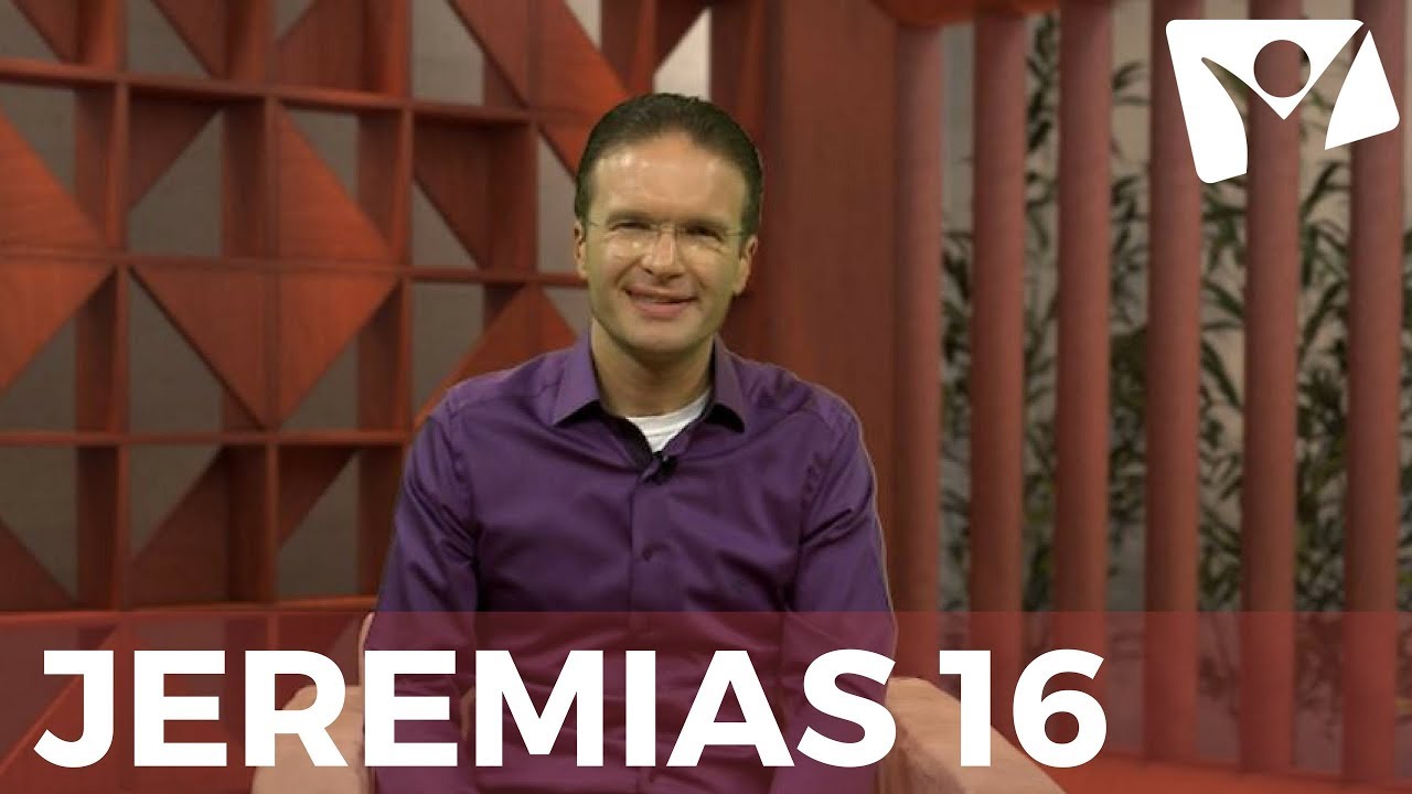 Jeremias 16 - #RPSP - 10 de Agosto