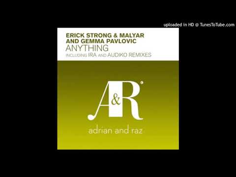 Erick Strong & MalYar Feat. Gemma Pavlovic - Anything