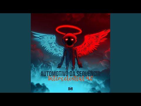 Automotivo da Sequência Intercelestial 4.0