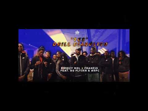 Breezy MDL ft Franz1s - Yes Drill Diabólico ft. AG Flyzer e ASPC (Rap)