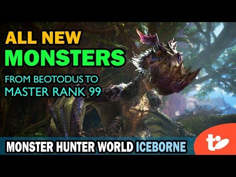 All New Monsters Through Master Rank 99 Unlocked | Monster Hunter World Iceborne