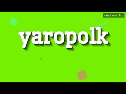 YAROPOLK - HOW TO PRONOUNCE IT!?