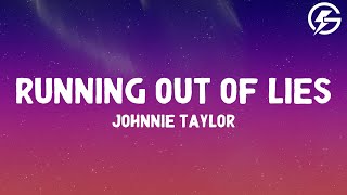 Johnnie Taylor - Running Out Of Lies (Lyrics)
