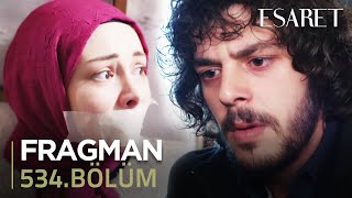 Esaret Dizisi 534. Bölüm Fragmanı (11 Haziran 2025) @kanal7