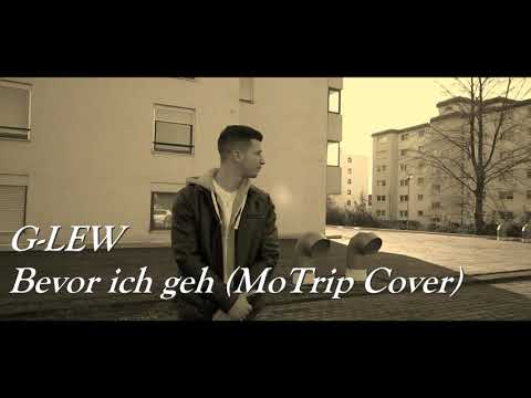G-LEW - Bevor ich geh (MoTrip Cover)