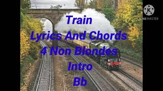 Train - Lyrics And Chords - 4 Non Blondes