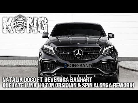 Natalia Doco ft. Devendra Banhart - Quedate Luna (10 Ton Obsidian & Spin Alonga Rework) | KongBand 🦍