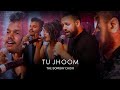 Tu Jhoom The Bombay Choir Thebombaychoir Tu Jhoom The Bombay Choir The Sufi Mashup