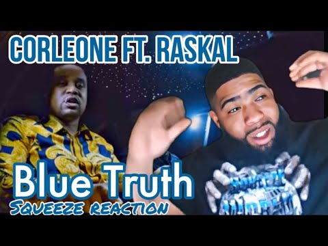 Corleone ft. Raskal - Blue Truth | Squeeze Reaction