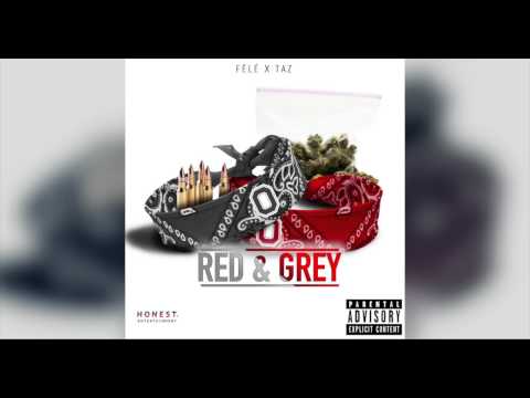 FÉLÉ X TAZ X RED & GREY (CH4 & CK) HONEST ETERTAINMENT