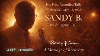 Sandy B. — First Recorded Talk (1973) | Wichita, KS | AA Speaker