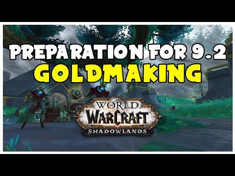 PREPARE for Goldmaking In Patch 9.2 Doing This! | Shadowlands Goldmaking Guide