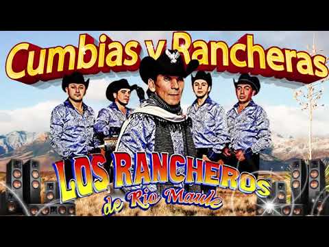 Los Rancheros de Rio Maule Mix de Cumbias Rancheras Grandes Exitos 2022