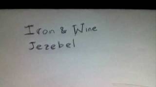 Iron &amp; Wine - Jezebel