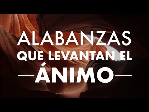 MÚSICA CRISTIANA QUE LEVANTA EL ÁNIMO 2021 | ALABANZAS CRISTIANAS PARA ALEGRAR TU DIA