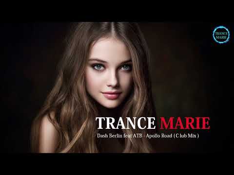 Dash Berlin feat ATB - Apollo Road (Сlub Mix )