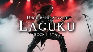 🎵Ungu band_Laguku-(cover rock metal) 
