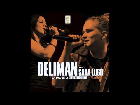 Deliman feat. Sara Lugo - Forward - Impossible riddim (on Itunes from the 5th of Feb 2013)