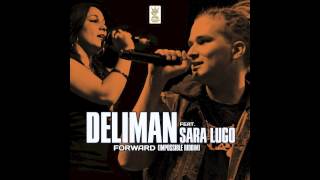 Deliman feat. Sara Lugo - Forward - Impossible riddim (on Itunes from the 5th of Feb 2013)