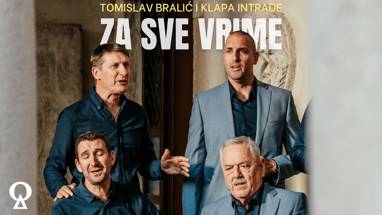 Za sve vrime | Tomislav Bralić i klapa Intrade | official video