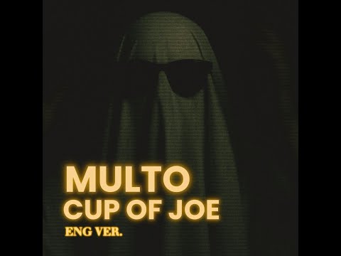 Multo ( Ghost ) by Cup of Joe English Version