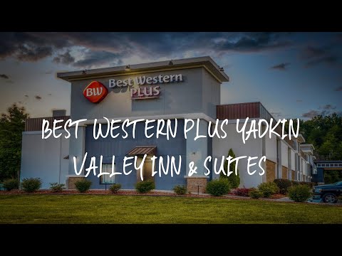 Best Western Plus Yadkin Valley Inn & Suites Review - Jonesville , United States of America