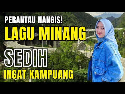 LAGU MINANG SEDIH SERING DIPUTAR SAAT DI PERJALANAN‼️TEMAN PERANTAUAN | #laguminangviral