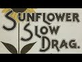 Sunflower Slow Drag (1901) - Scott Joplin & Scott Hayden (With Score / Sheet Music)