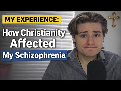 My Experience: How Christianity Affected My Schizophrenia.