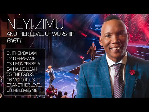 Neyi Zimu - Another Level Of Worship - Part 1